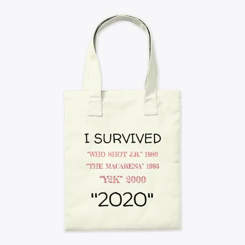 I SURVIVED 2020