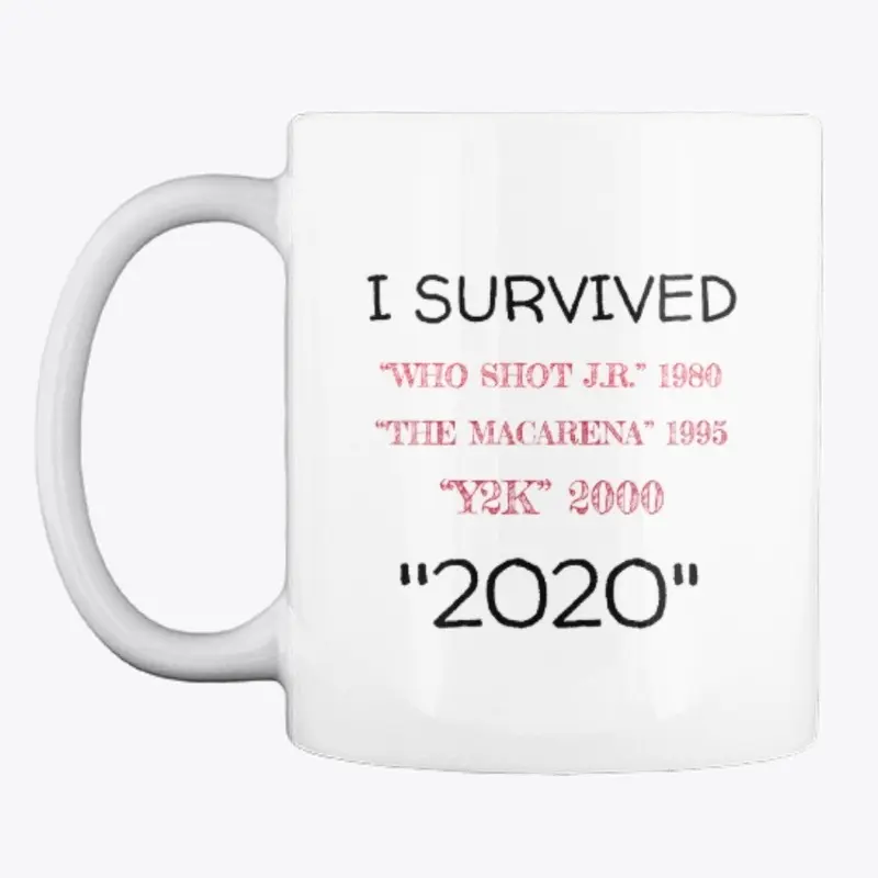 I SURVIVED 2020